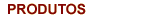 Produtos
